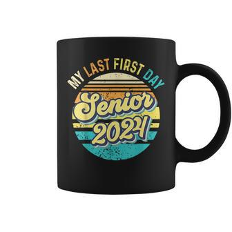 My Last First Day Senior 2024 Class 2024 Back To School 2024 Coffee Mug | Mazezy