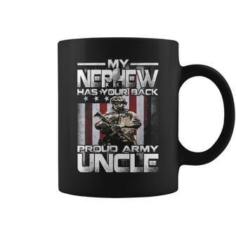 My Nephew Has Your Back Proud Army Uncle Coffee Mug | Mazezy