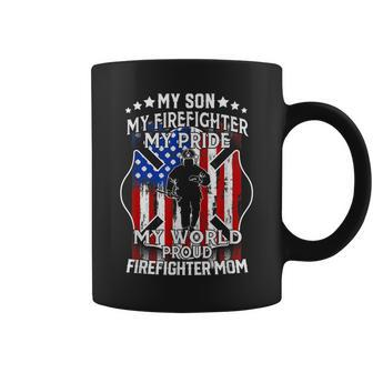 My Son My Firefighter My Pride My World Firefighter Mom Gift Coffee Mug | Mazezy