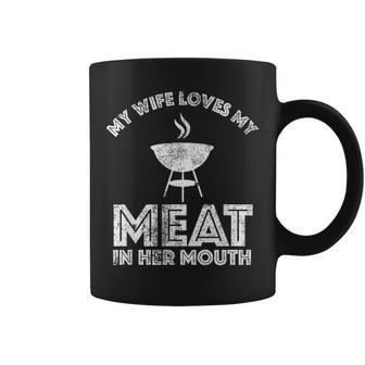 My Wife Loves My Meat In Her Mouth Summer Barbecue Funny Gifts For Wife Coffee Mug | Mazezy