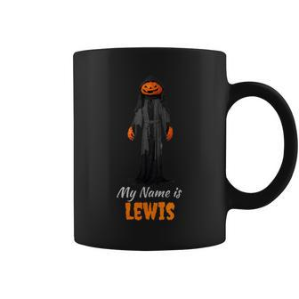 My Name Is Lewis Jack O Lantern Pumpkin Man Coffee Mug - Monsterry CA