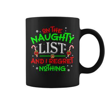 On The Naughty List And I Regret Nothing Xmas Coffee Mug - Seseable