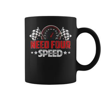 Need Four Speed Birthday Racing Flag 4Th Bday Race Car Coffee Mug | Mazezy AU