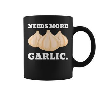 Needs More Garlic | Funny Cook Chef Garlic Coffee Mug - Thegiftio UK
