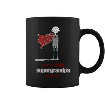 Never Fear Supergrandpa Is Here Superhero Grandpa Gift Coffee Mug | Mazezy