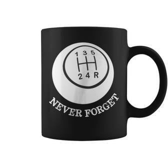 Never Forget Gear Shift Pattern Car Lover Drive Coffee Mug | Mazezy