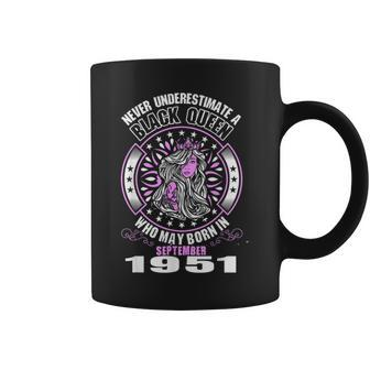 Never Underestimate A Black Queen Born In September 1951 Black Queen Funny Gifts Coffee Mug | Mazezy