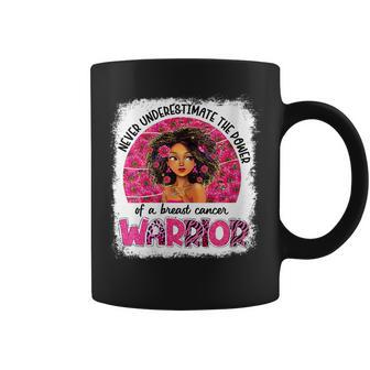 Never Underestimate A Breast Cancer Warrior Black Women Pink Gift For Womens Coffee Mug - Seseable