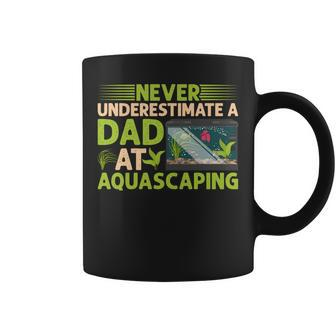Never Underestimate A Dad At Aquascaping Aquascape Diving Coffee Mug - Seseable