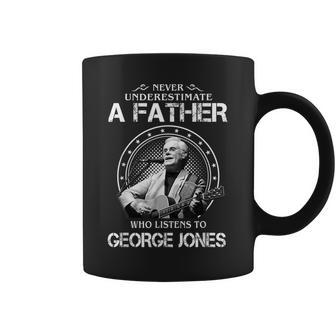 Never Underestimate A Father Who Listens To George Jones Jones Funny Gifts Coffee Mug | Mazezy