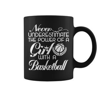 Never Underestimate A Girl Funny Basketball Basketball Funny Gifts Coffee Mug | Mazezy