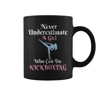 Never Underestimate A Girl Who Can Do Kick Boxing Gift For Womens Coffee Mug - Seseable