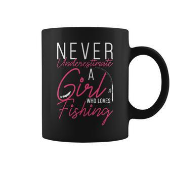 Never Underestimate A Girl Who Loves Fishing Funny Coffee Mug - Seseable