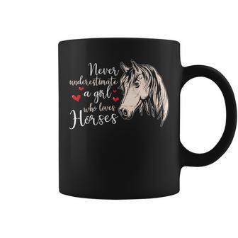 Never Underestimate A Girl Who Loves Horses Horse Girl Farm Coffee Mug - Seseable