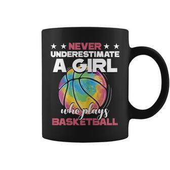 Never Underestimate A Girl Who Plays Basketball Player Women Basketball Funny Gifts Coffee Mug | Mazezy