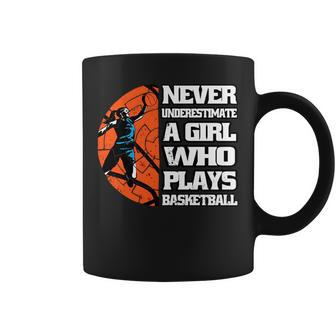 Never Underestimate A Girl Who Plays Basketball Sport Lover Coffee Mug - Seseable