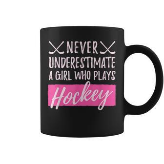 Never Underestimate A Girl Who Plays Icehockey Girl Hockey Hockey Funny Gifts Coffee Mug | Mazezy