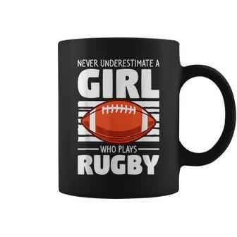 Never Underestimate A Girl Who Plays Rugby Coffee Mug - Seseable