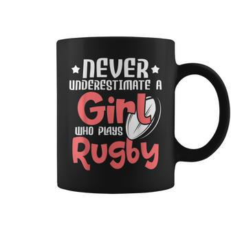 Never Underestimate A Girl Who Plays Rugby Sports Lover Rugby Funny Gifts Coffee Mug | Mazezy