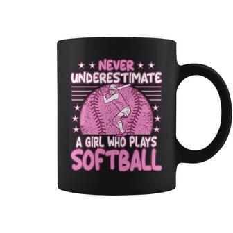 Never Underestimate A Girl Who Plays Softball Coffee Mug - Seseable