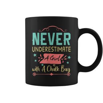 Never Underestimate A Girl With A Chalk Bag Rock Climbing Coffee Mug - Seseable