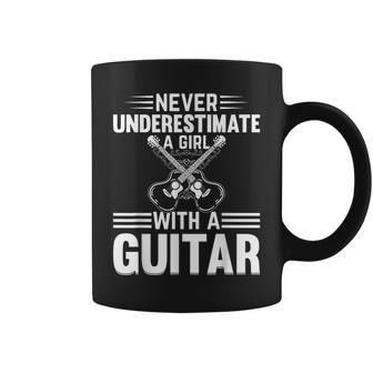 Never Underestimate A Girl With A Guitar Player Girl Coffee Mug - Seseable