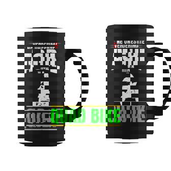 Never Underestimate A Girl With A Quad Bike Four Wheeler Atv Coffee Mug | Mazezy