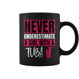 Never Underestimate A Girl With A Tuba Gift Coffee Mug - Seseable