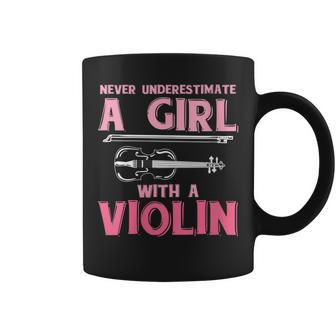 Never Underestimate A Girl With A Violin Gift For Womens Coffee Mug - Seseable