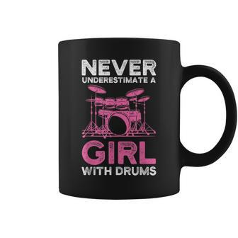 Never Underestimate A Girl With Drums Funny Girls Drummer Coffee Mug - Seseable