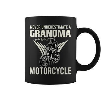 Never Underestimate A Grandma Who Rides A Motorcycle Gift For Womens Coffee Mug - Seseable