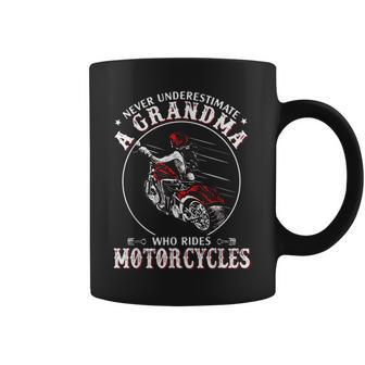 Never Underestimate A Grandma Who Rides Motorcycles Funny Coffee Mug - Seseable