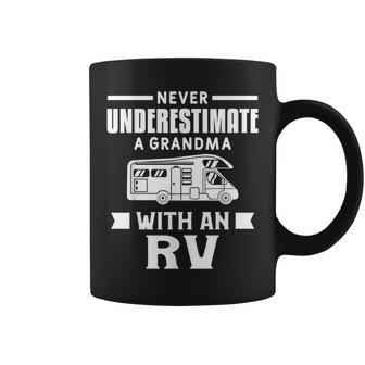 Never Underestimate A Grandma With An Rv Grandmother Camping Coffee Mug - Seseable