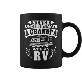 Never Underestimate A Grandpa With An Rv Grandpa Funny Gifts Coffee Mug | Mazezy