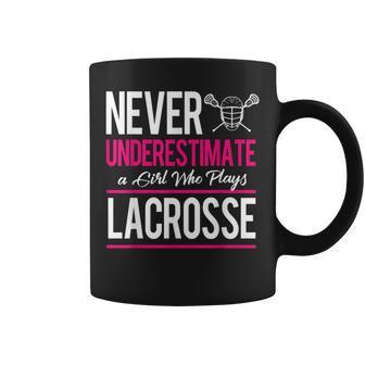 Never Underestimate A Gril Who Plays Lacrosse Coffee Mug - Seseable