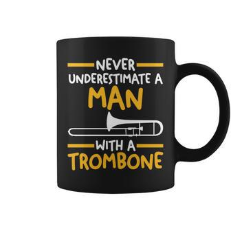 Never Underestimate A Man With A Trombone Coffee Mug - Seseable