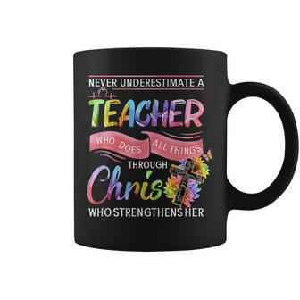 Never Underestimate A Teacher Who Does All Things Quote Coffee Mug - Seseable