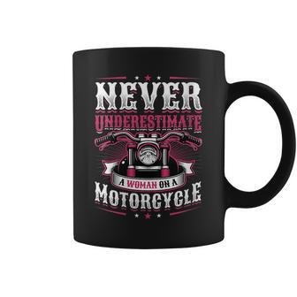 Never Underestimate A Woman On A Motorcycle Women Motorcycle Gift For Womens Coffee Mug - Seseable
