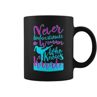 Never Underestimate A Woman Who Knows Karate Gift For Mom Coffee Mug - Seseable