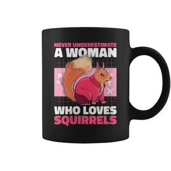 Never Underestimate A Woman Who Loves Squirrels Gift For Womens Coffee Mug | Seseable FR