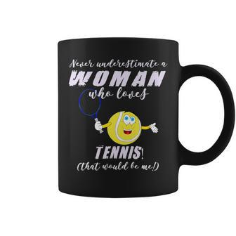 Never Underestimate A Woman Who Loves Tennis Coffee Mug - Seseable