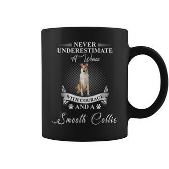 Never Underestimate A Woman With Courage And A Smooth Collie Coffee Mug | Mazezy
