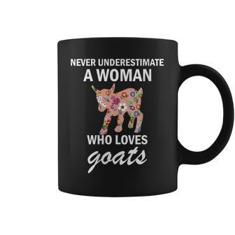 Never Underestimate A Women Who Loves Goats Gift For Womens Coffee Mug - Seseable
