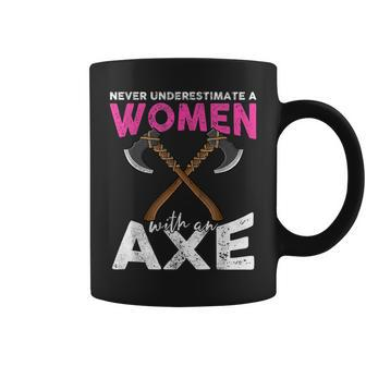 Never Underestimate A Women With An Axe Throwing Hachet Coffee Mug - Seseable
