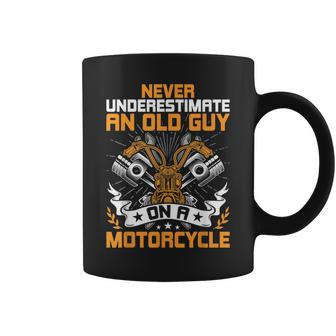 Never Underestimate An Old Guy On A Motorcycle Biker Gift Coffee Mug - Seseable