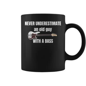 Never Underestimate An Old Guy With A Bass Guitar In Band Coffee Mug - Seseable