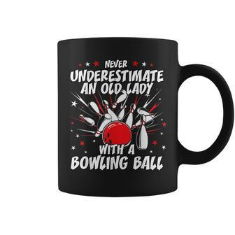 Never Underestimate An Old Lady Bowling Ball Grandma T Gifts For Grandma Funny Gifts Coffee Mug | Mazezy
