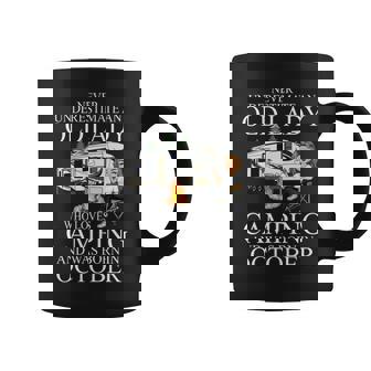 Never Underestimate An Old Lady Who Loves Camping October Coffee Mug - Seseable