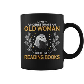 Never Underestimate An Old Lady Who Loves Reading Books Gift For Womens Coffee Mug - Seseable