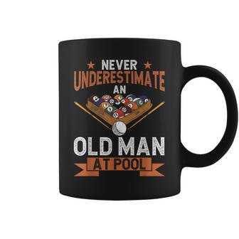 Never Underestimate An Old Man At Pool Funny Pool Billiard Gift For Mens Coffee Mug | Mazezy